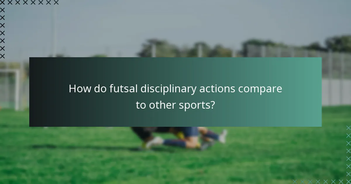 How do futsal disciplinary actions compare to other sports?