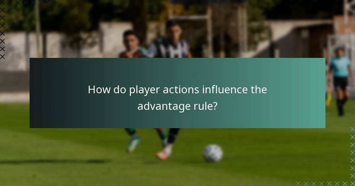 How do player actions influence the advantage rule?