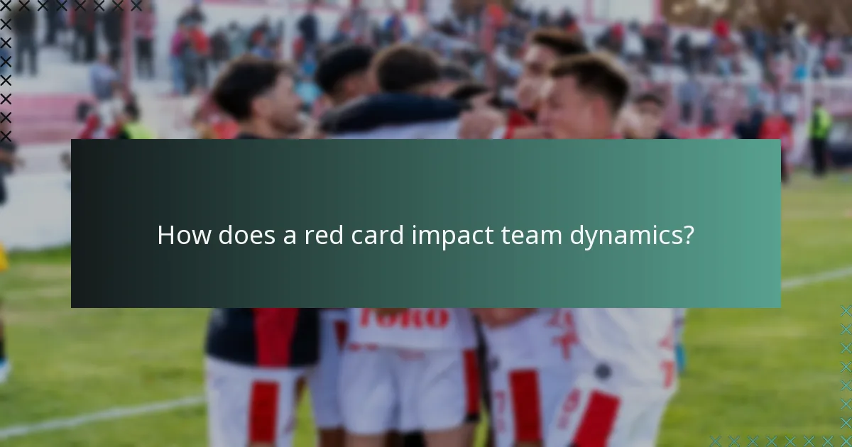 How does a red card impact team dynamics?