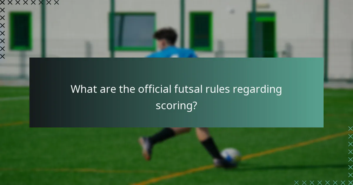 What are the official futsal rules regarding scoring?