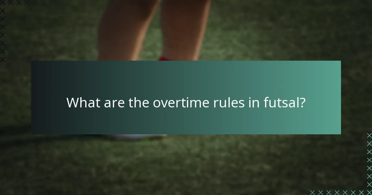 What are the overtime rules in futsal?