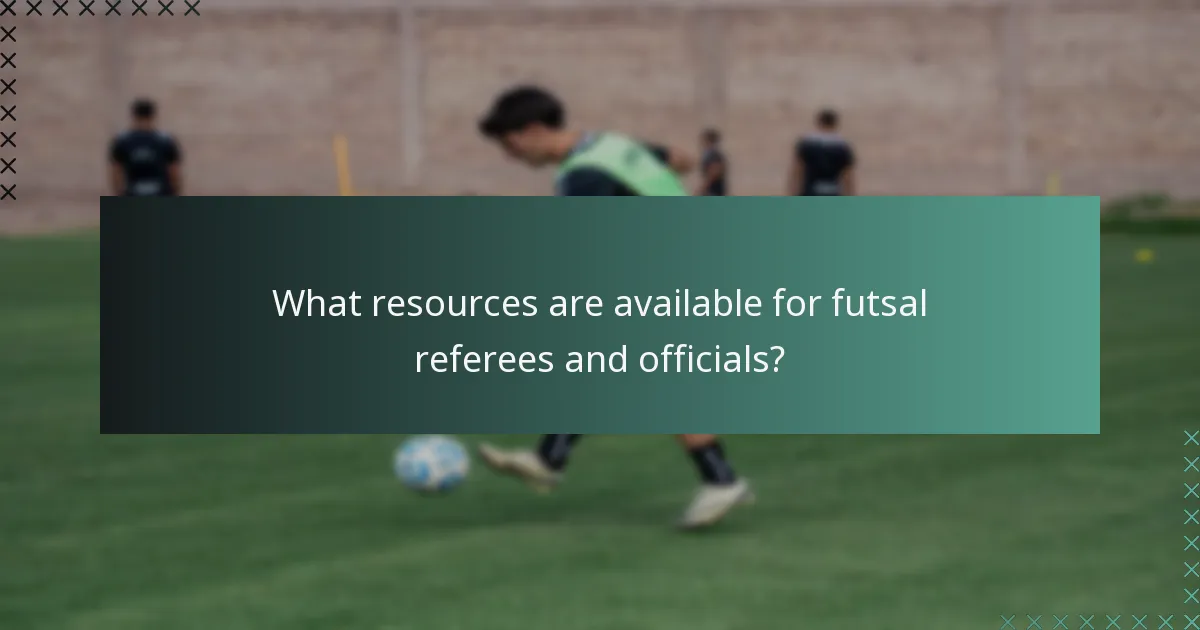 What resources are available for futsal referees and officials?